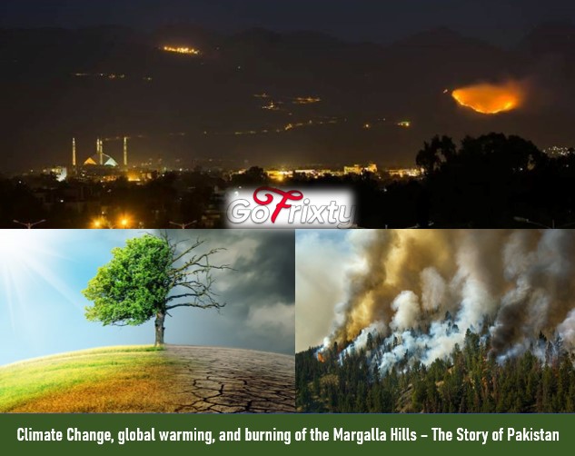 Climate Change Global warming and burning of the Margalla Hills in Pakistan