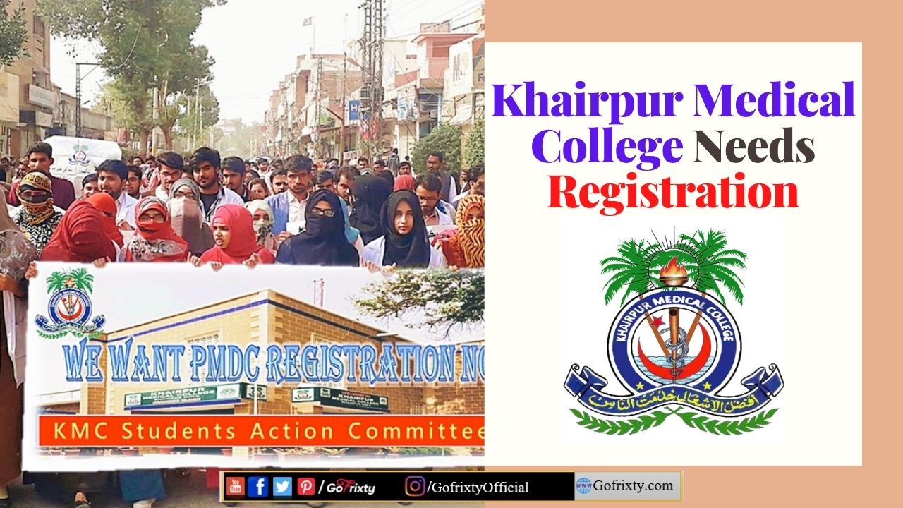 Khairpur Medical College KMC needs registration