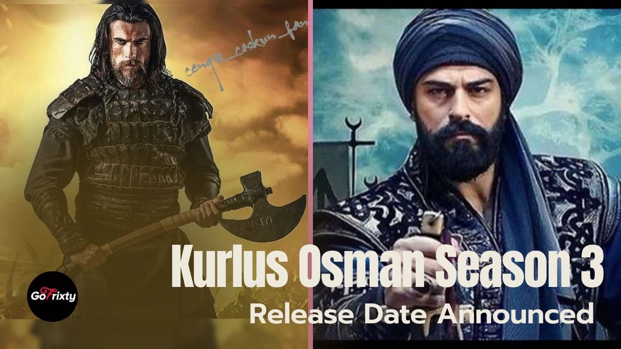 Kurlus Osman Season 3 Release Date Announced Kurlus osman and Turgut Alp