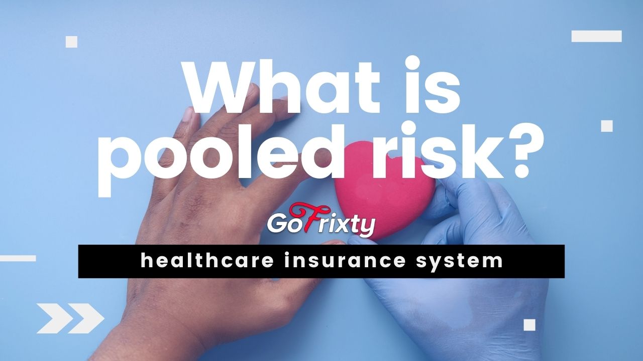 pooled risk in terms of healthcare insurance system definition and concept explanation