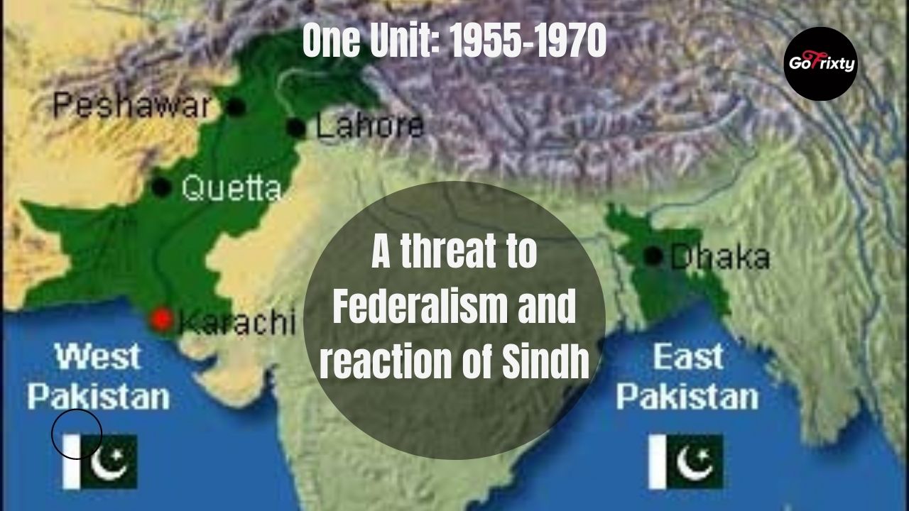 One Unit 1955-1970 East Pakistan West Pakistan