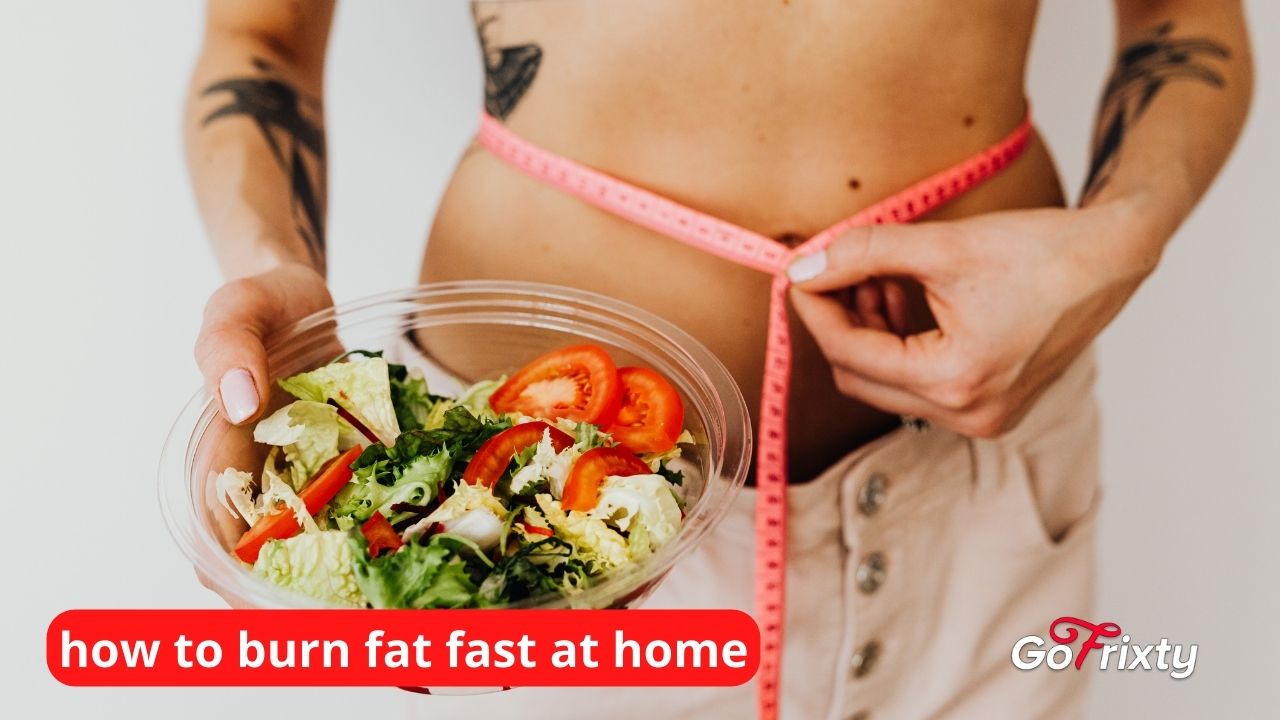 how to burn fat fast at home