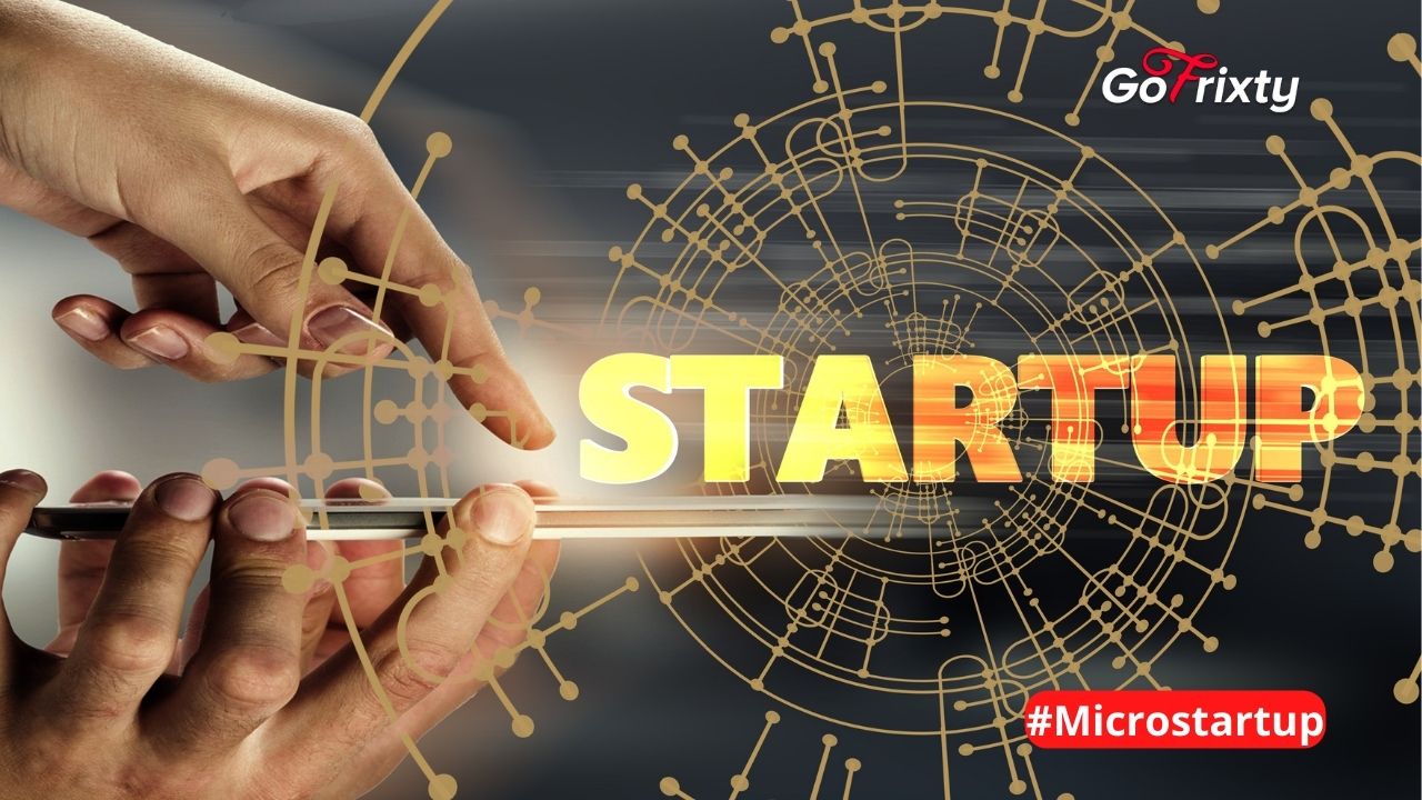 Why you should need Microstartup Gofrixty Post
