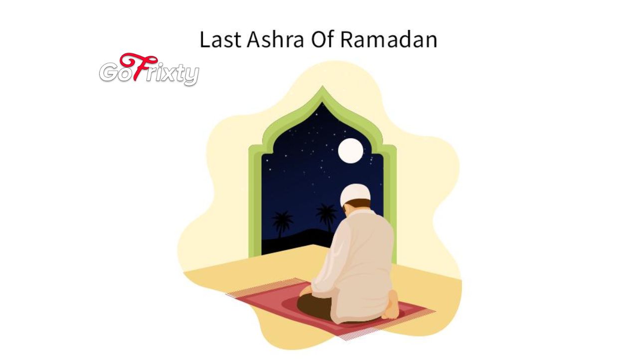 Last Ashra of Ramadan