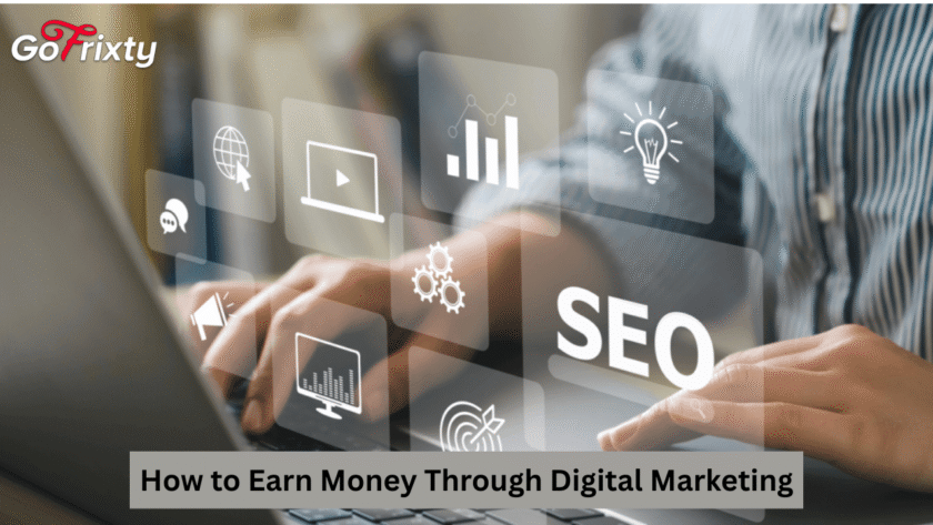 How to Earn Money Through Digital Marketing